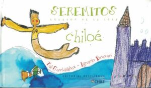51656-SEREMITOS : CUENTOS DE LA ISLA DE CHILOE
