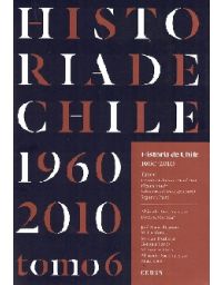 10921-HISTORIA DE CHILE 1960-2010 TOMO 6