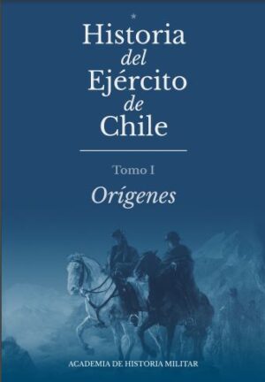 31340-HISTORIA DEL EJERCITO DE CHILE TOMO I