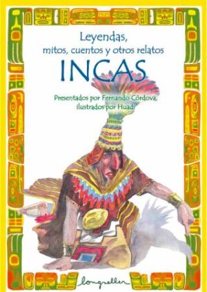 52796-LEYENDAS MITOS CUENTOS Y OTROS RELATOS INCAS