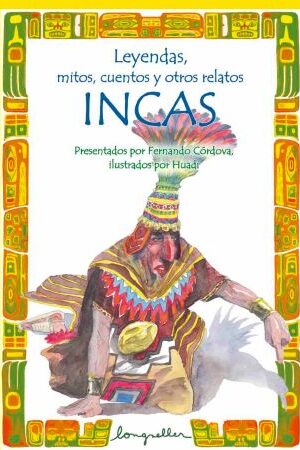 52796-LEYENDAS MITOS CUENTOS Y OTROS RELATOS INCAS