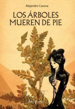 52570-LOS ARBOLES MUEREN DE PIE