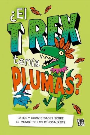 53137-EL TREX TENIA PLUMAS?