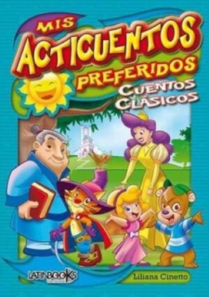 52881-MIS ACTICUENTOS PREFERIDOS - CUENTOS CLASICOS