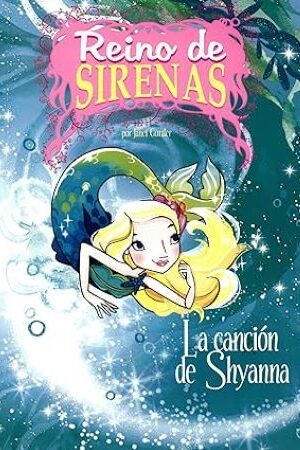 52830-REINO DE SIRENAS : LA CANCION DE SHYANNA