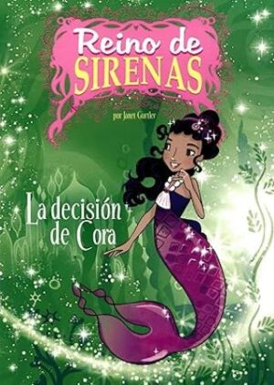 52829-REINO DE SIRENAS : LA DECISION DE CORA