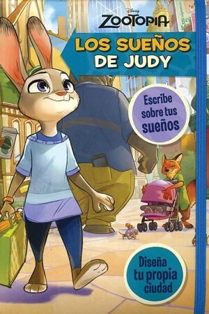 53169-ZOOTOPIA : LOS SUEÑOS DE JUDY