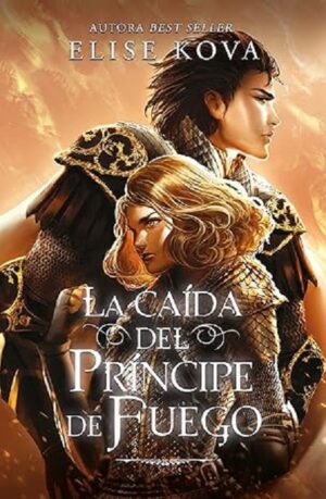 53267-LA CAIDA DEL PRINCIPE DE FUEGO
