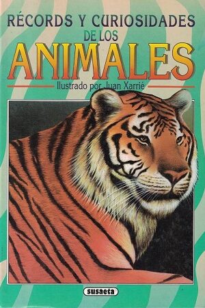 53307-RECORDS Y CURIOSIDADES DE LOS ANIMALES