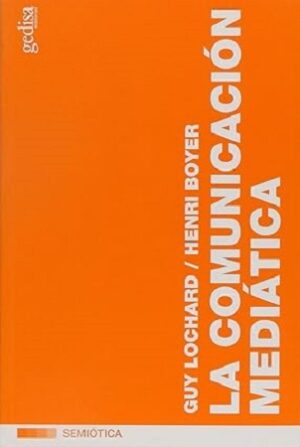 53447-LA COMUNICACION MEDIATICA