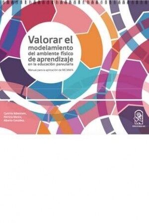 19935-VALORAR EL MODELAMIENTO DEL AMBIENTE FISICO DE APRENDIZAJE EN LA EDUCACION PARVULARIA / MANUAL PARA LA APLICACION ME: MAFA