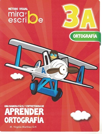 53380-MIRA Y ESCRIBE 3 A / ORTOGRAFIA
