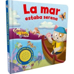 53416-LA MAR ESTABA SERENA : CANCIONES DEL JARDIN