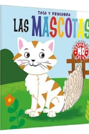 53464-LAS MASCOTAS : TOCO Y DESCUBRO