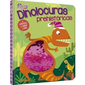 53635-DINOLOCURAS PREHISTORICAS : DESTELLOS FANTASTICOS