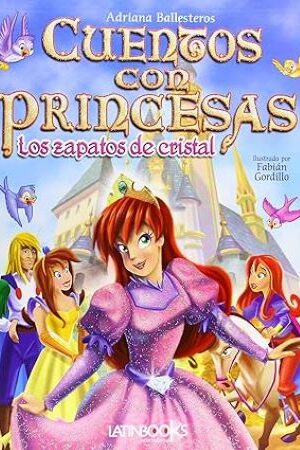 53640-CUENTOS CON PRINCESAS : LOS ZAPATOS DE CRISTAL