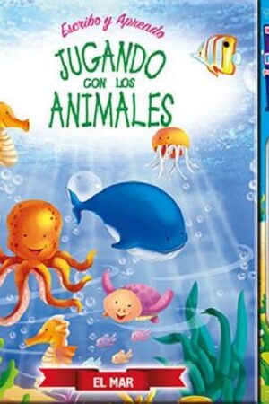 53313-ESCRIBO Y APRENDO JUGANDO CON LOS ANIMALES : EL MAR