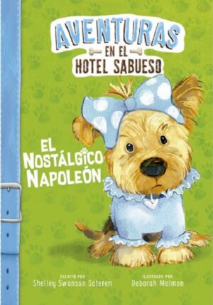 53202-EL NOSTALGICO NAPOLEON : AVENTURAS EN EL HOTEL SABUESO