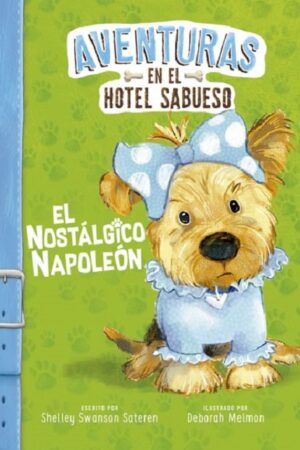 53202-EL NOSTALGICO NAPOLEON : AVENTURAS EN EL HOTEL SABUESO