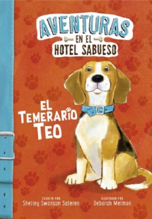 53203-EL TEMERARIO TEO : AVENTURAS EN EL HOTEL SABUESO