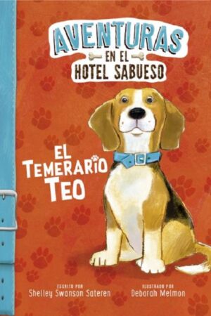 53203-EL TEMERARIO TEO : AVENTURAS EN EL HOTEL SABUESO