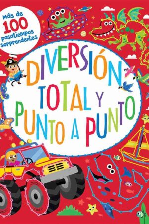 36205-MAS DE 100 PASATIEMPOS : DIVERSION TOTAL Y PUNTO A PUNTO