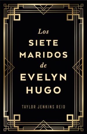 52256-LOS SIETE MARIDOS DE EVELYN HUGO