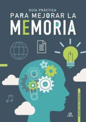 36005-GUIA PRACTICA PARA MEJORAR LA MEMORIA