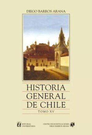 54287-HISTORIA GENERAL DE CHILE TOMO XV
