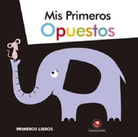 54616-PRIMEROS LIBROS : MIS PRIMEROS OPUESTOS