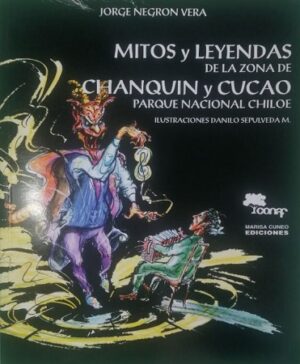 54129-MITOS Y LEYENDAS DE LA ZONA DE CHANQUIN Y CUCAO