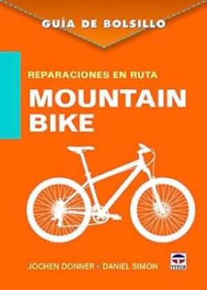 55232-REPARACIONES EN RUTA MOUNTAIN BIKE / GUIA DE BOLSILLO