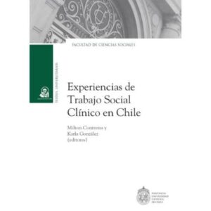 55330-EXPERIENCIAS DE TRABAJO SOCIAL CLINICO EN CHILE