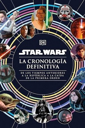 55393-STAR WARS : LA CRONOLOGIA DEFINITIVA