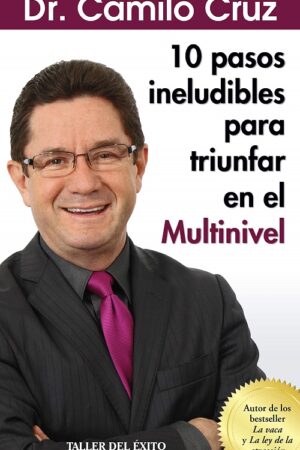 27022-10 PASOS INELUDIBLES PARA TRIUNFAR EN EL MULTINIVEL