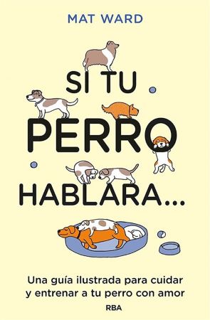 55770-SI TU PERRO HABLARA...