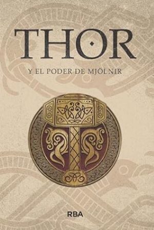 55762-THOR Y EL PODER DE MJOLNIR