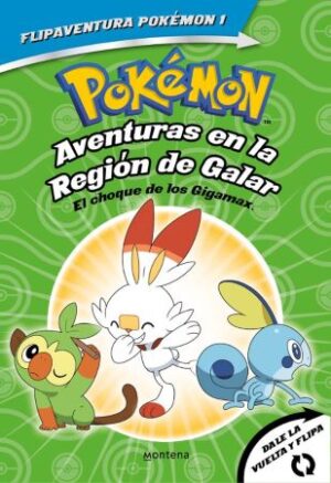 48287-POKEMON : AVENTURAS EN LA REGION GALAR. EL CHOQUE DE LOS GIGAMAX + AVENTURAS EN LA REGION ALOLA. EL COMBATE POR EL CRISTAL Z