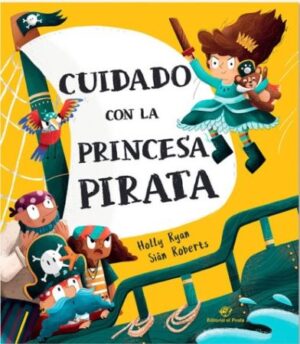 46853-CUIDADO CON LA PRINCESA PIRATA