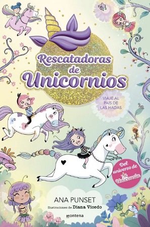 54793-RESCATADORAS DE UNICORNIOS 2 : VIAJE AL PAIS DE LAS HADAS