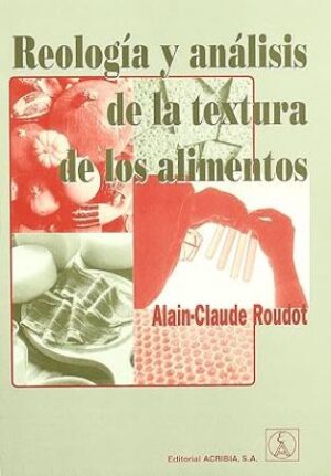 55377-REOLOGIA Y ANALISIS DE LA TEXTURA DE LOS ALIMENTOS