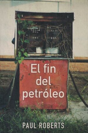 55491-EL FIN DEL PETROLEO