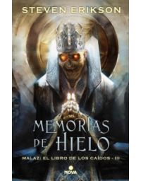 7268-MEMORIAS DE HIELO : MALAZ EL LIBRO DE LOS CAIDOS III