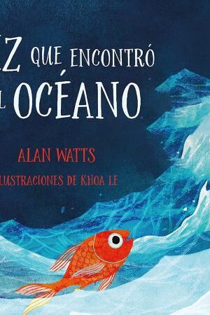 55874-EL PEZ QUE ENCONTRO EL OCEANO