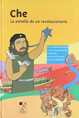 50126-CHE : LA ESTRELLA DE UN REVOLUCIONARIO