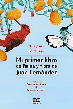55912-MI PRIMER LIBRO DE FLORA Y FAUNA DE JUAN FERNANDEZ