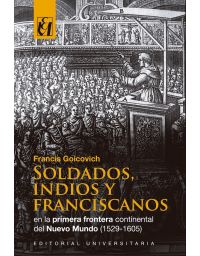 7991-SOLDADOS INDIOS Y FRANCISCANOS