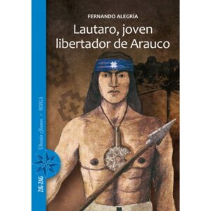 13871-LAUTARO, JOVEN LIBERTADOR DE ARAUCO