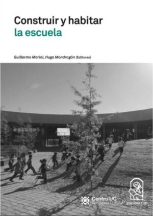 55767-CONSTRUIR Y HABITAR LA ESCUELA