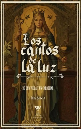 55398-LOS CANTOS DE LA LUZ : DE UNA VIUDA Y UN CARDENAL